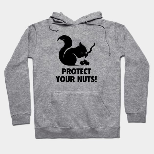 Protect Your Nuts! Hoodie by AmazingVision